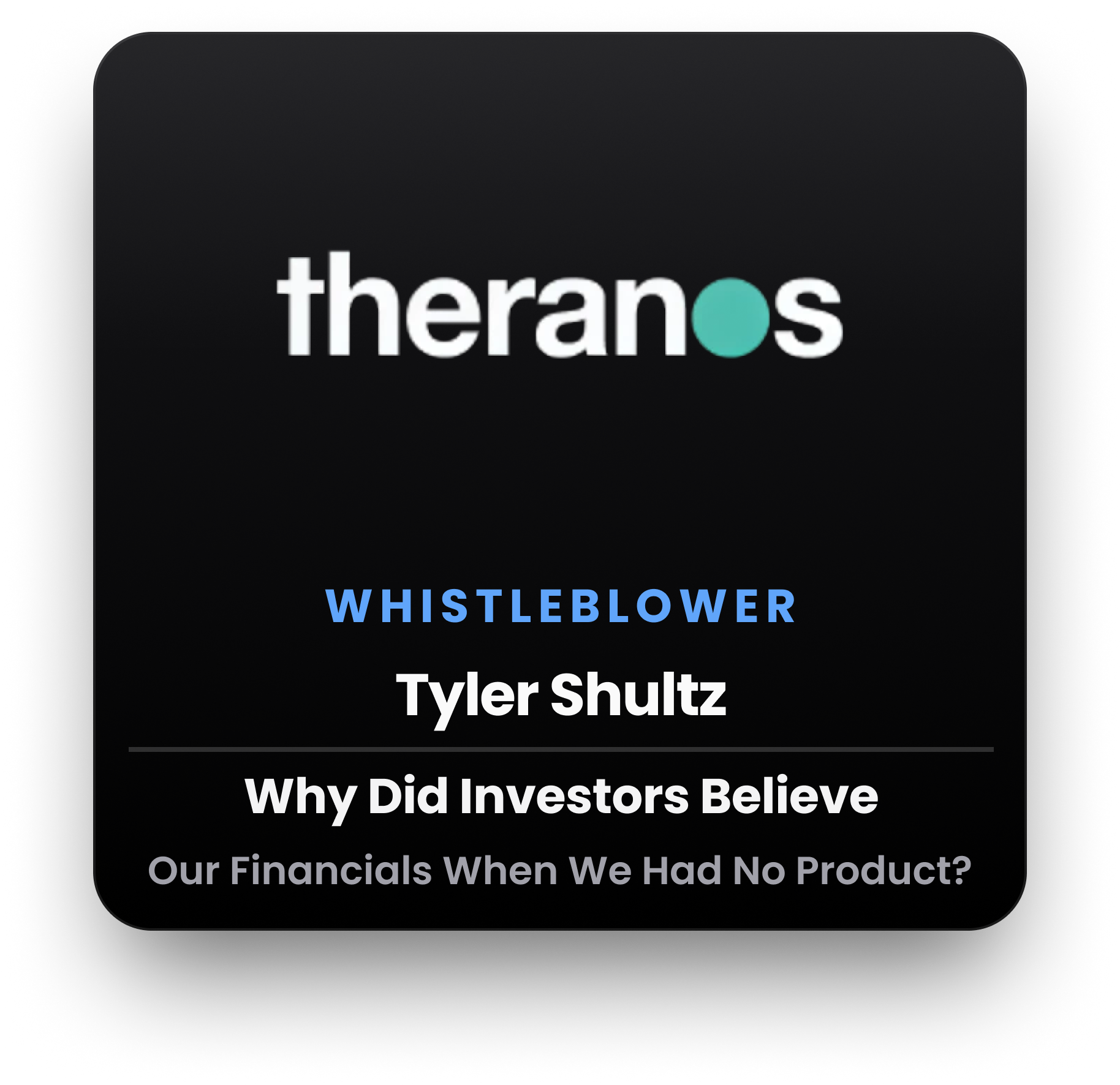 Theranos Session - Tyler Shultz