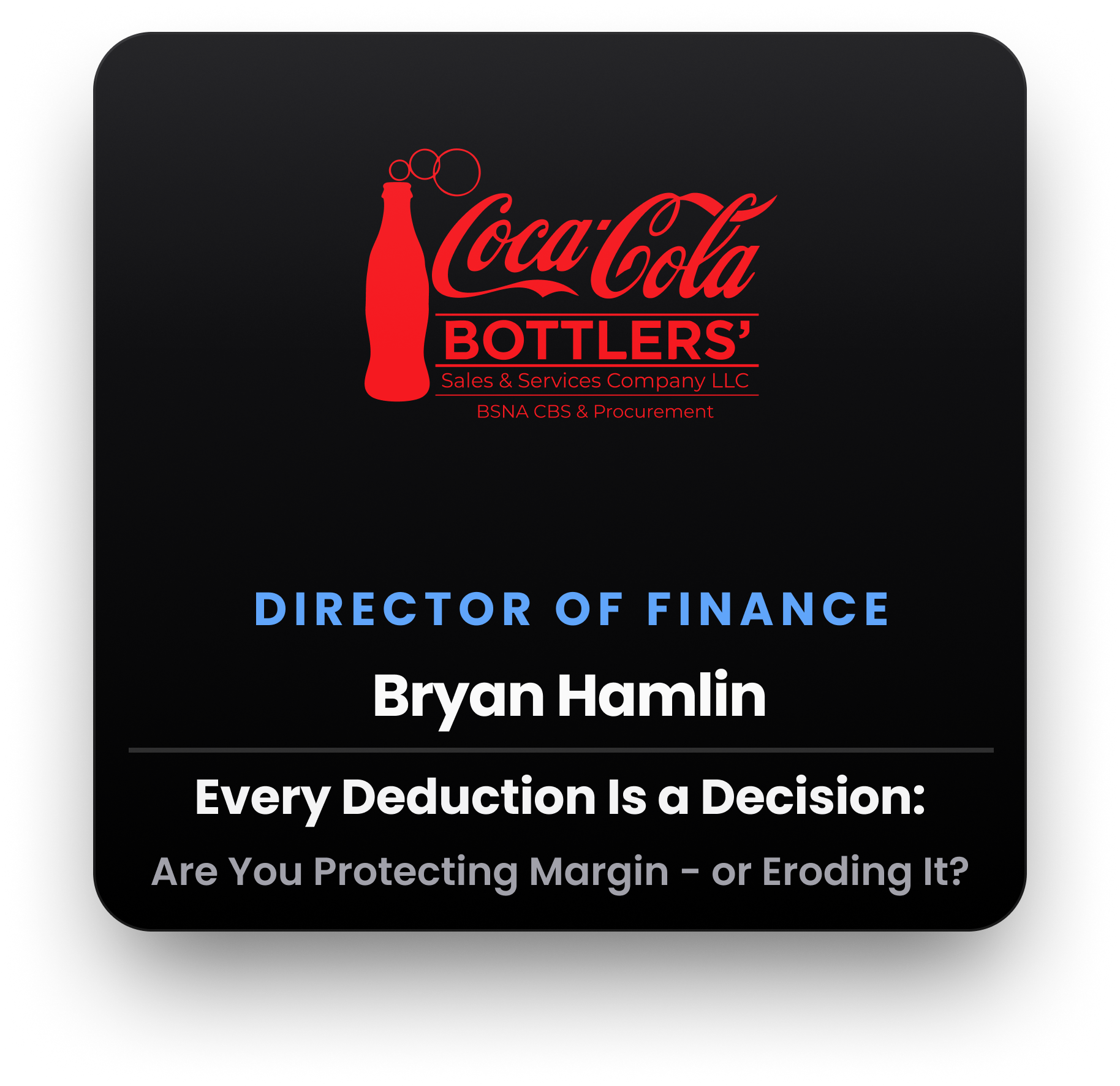 Coca-Cola Bottlers Session - Bryan Hamlin